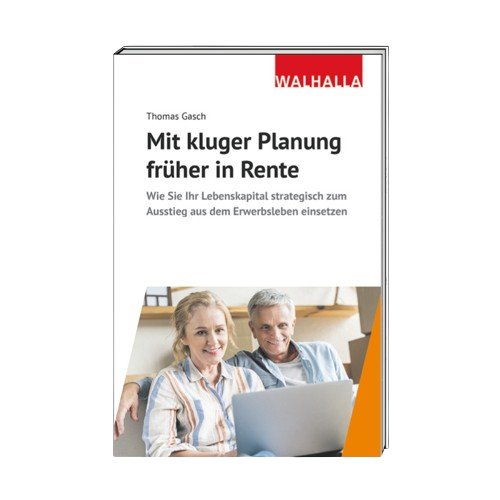 Mit kluger Planung früher in Rente 